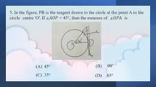 5. In the figure, PB is the tangent drawn to the circle at the point A to the circle  centre 'O'