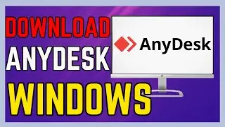 How To Download Anydesk For Windows Easy And Quick - (Full Guide!)