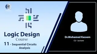 11- Sequential Circuits - analysis ( Logic Design Course ) - شرح بالعربي