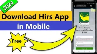 How to download hirs app in mobile | How to Install hirs app in mobile | KPESE HRIS App