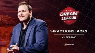 SirActionSlacks: «Сцене Dota 2 нужен злодей — настоящий мерзавец»  | DreamLeague Major
