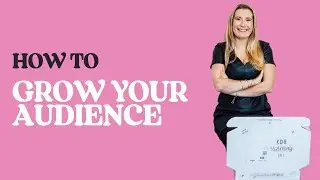 How to frow your audience