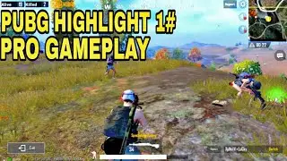 PUBG MOBILE Highlight 1# pro gameplay