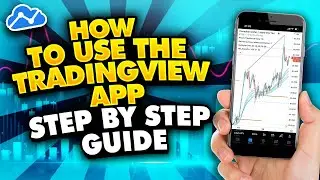 TradingView App Tutorial | Best Mobile Charting App