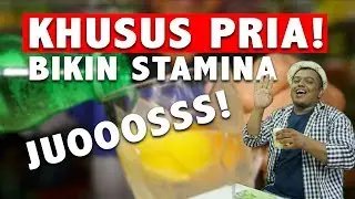 JAMU KHUSUS PRIA!!! | Wanita Dilarang Nonton, Penambah Stamina