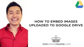 How to Embed Images Uploaded to Google Drive