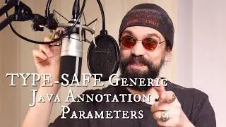 TYPE-SAFE Generic Java Annotation Parameters | Modern Java | Head Crashing Informatics 33