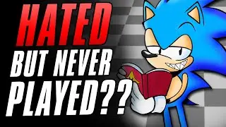 The Most Hated Sonic Game That Nobody Has Played...
