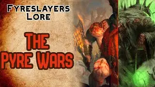 The Pyre Wars - Fyreslayer Lore