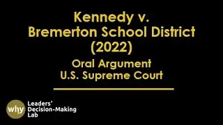 Kennedy v. Bremerton School District (2022) Oral argument at the U.S. Supreme Court | School prayers