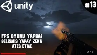 Unity3D FPS Game Making Part 13 - Advanced AI 2 Shooting - Unity Lessons