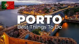 TOP 7 Things to do in PORTO Portugal -  Porto Travel Guide 2024