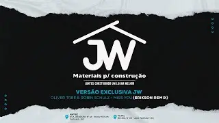 Oliver Tree & Robin Schulz - Miss You (ERIKSON REMIX) [exclusiva JW]