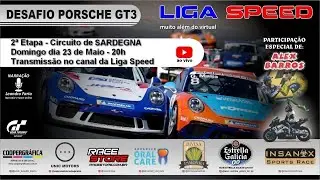 DESAFIO PORSCHE GT3 - AMIGOS DA LIGA SPEED - 2ª ETAPA