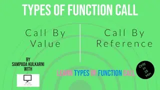 Call By Value v/s Call By Reference | Programming Concepts