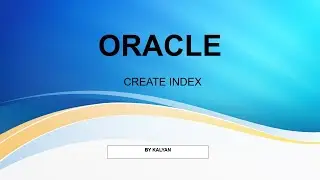 Oracle - How to Create Index