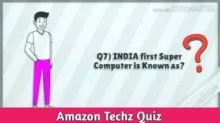 Ep-01|INDIA first Super Computer is Known as?[Amazon Techz Quiz]