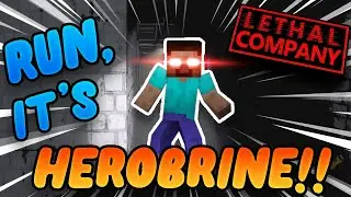 HEROBRINE'S HUNTING US!!!! | Modded Lethal Company