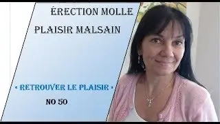 Érection molle - plaisir malsain