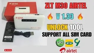 ZLT M30 VERSION 1.33 Unlocked Done 💯 🔥✅️|| Airtel Mifi M30 1.33 Support All SIM CARDS #mifi #airtel