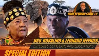 Drs. Leonard and Rosalind Jeffries on Rock Newman 2.0