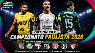 PES2021 - OPTION FILE PAULISTÃO 2026 (PS4/PS5/PC) V1