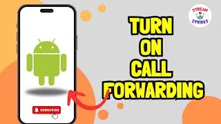 How to Turn On Call Forwarding on Your mobile Android Phone