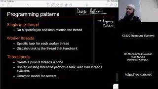 Operating Systems 10 - Programming Patterns, Users Level and Kernel Level Threads (Urdu)