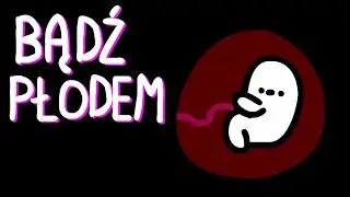 BĄDŹ PŁODEM