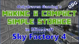 Minecraft - Sky Factory 4 - How to Build a Simple Storage System Inside a Compact Machine