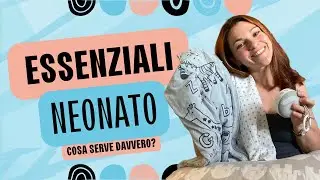 Ostetrica consiglia: prodotti essenziali per il neonato