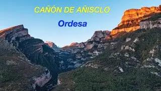 Cañón de Añisclo, Ordesa Mágica.