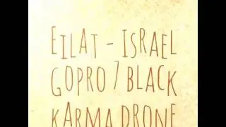 Eilat - Israel - GoPro 7 black - karma drone