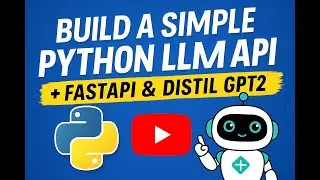 🚀 Build a Simple Python LLM API with FastAPI + DistilGPT2 | AI Project for Beginners!