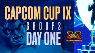 Capcom Cup IX - Groups - Day 1