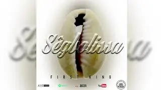 FIRST KING - SEGBOLISSA