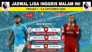 Jadwal Liga Inggris Malam Ini Pekan 7~Man City vs Fulham~Klasemen Liga Inggris 2024 Terbaru Hari Ini
