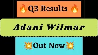 Adani Wilmar q3 Results | Adani Wilmar Latest News | Adani Wilmar Share News Totay