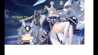 Azurlane PVP