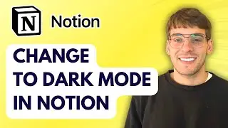How to Change to Dark Mode in Notion [2026 Full Guide]