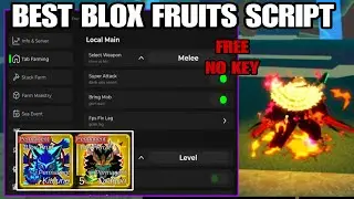[BEST] Blox Fruits Script GUI | AUTO FARM AUTO BOSS AUTO RAID DUPE *NO KEY*