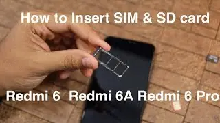 Redmi 6/6A/Pro: How to insert Sim and SD card