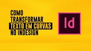 Transforme texto em curvas no InDesign em segundos! #dicasrápidas