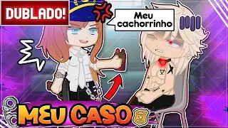 [ DUBLADO ] MEU CASO 😠➔ 😱 l MINI FILME GACHA CLUB