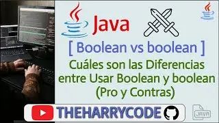 Curso de Java | Boolean | Cual es la Diferencia entre Usar boolean y Boolean (boolean Vs Boolean)