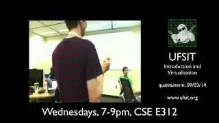UFSIT | Introduction and Virtualization | 09/03/14