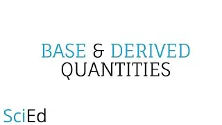 Base Quantities and Derived Quantities | Physical Quantities