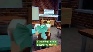 Screaming in the classroom 😱😱🤣