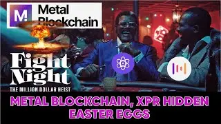 #FIGHTNIGHT #MOVIE-TRAILER  #metallicus #metalbockchain #XPR #PROTON HIDDEN EASTER EGG