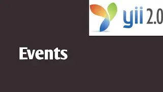 Events Part #19 | Yii2 tutorials in hindi | Yii2 PHP Framework Tutorial